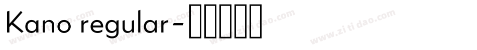 Kano regular字体转换